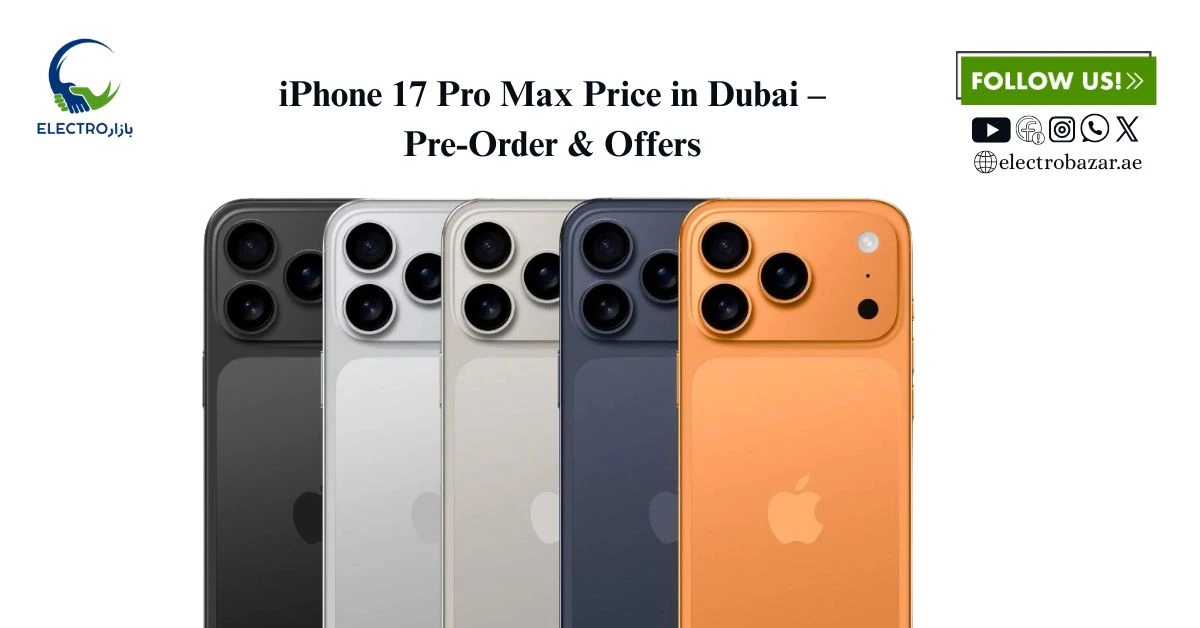 iPhone 17 pro max price in Dubai