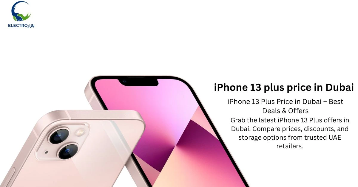 iPhone 13 plus price in Dubai